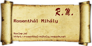 Rosenthál Mihály névjegykártya